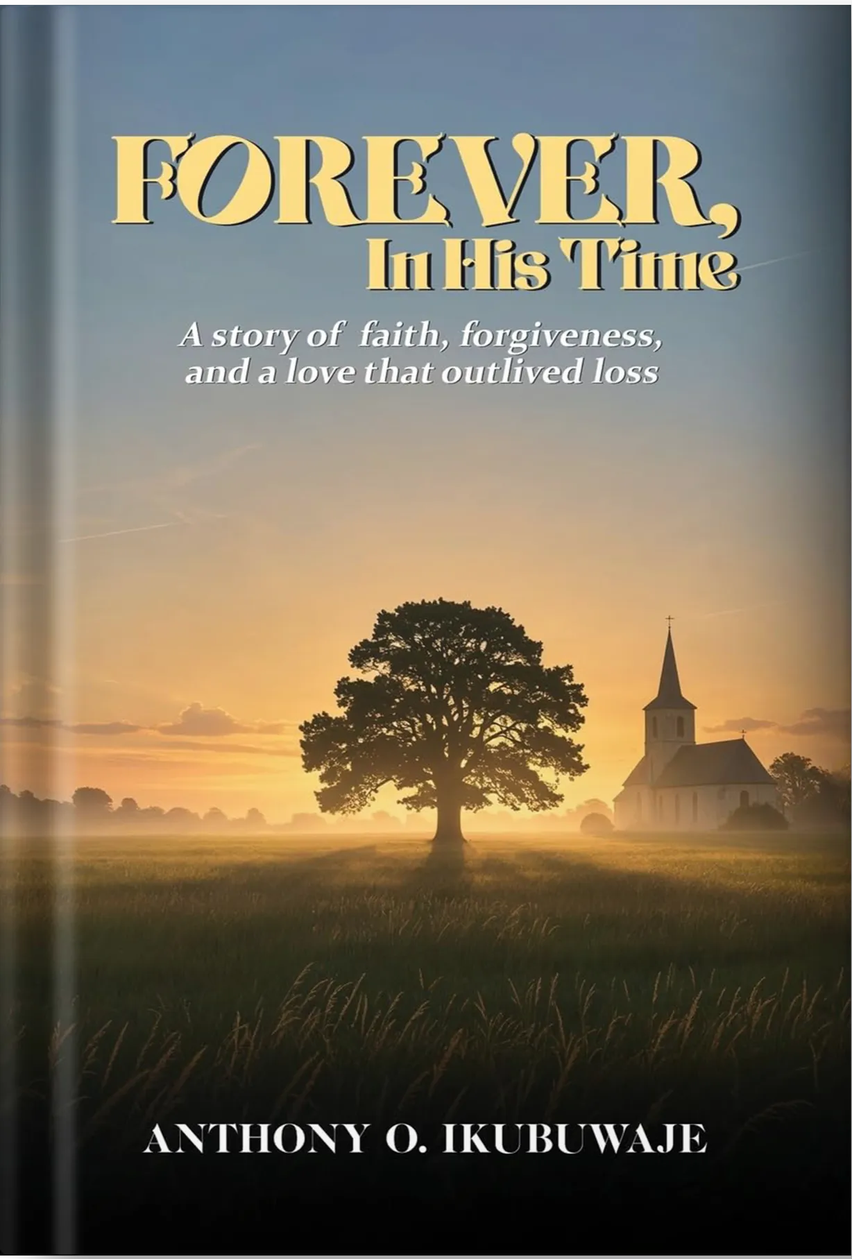 Forever, In His Time
