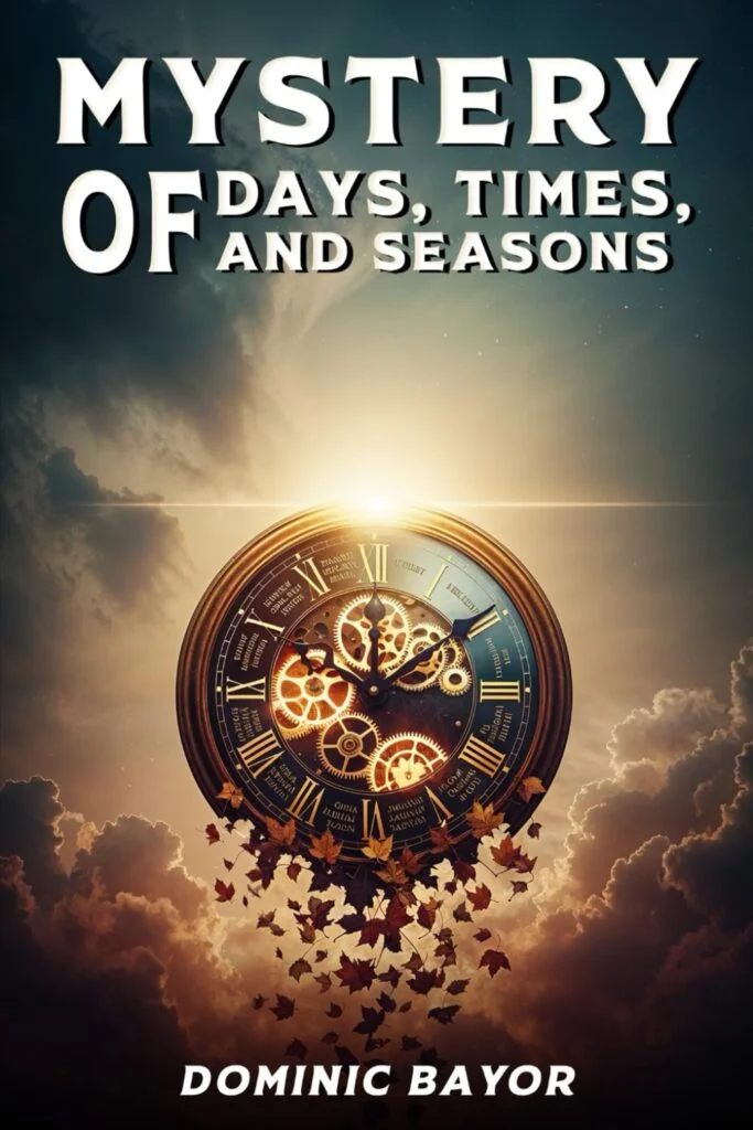 Mystery of Days, Times, and Seasons
